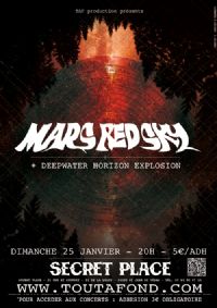 Mars Red Sky + Deepwater Horison Explosion @Secret Place. Le dimanche 25 janvier 2015 à Saint-Jean-de-Védas. Herault.  20H00